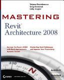 Mastering Revit architecture 2008 /