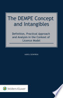 The DEMPE concept and intangibles : definition, practical approach and analysis in the context of licence model /