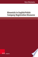 BINOMIALS IN ENGLISH/POLISH COMPANY REGISTRATION DISCOURSE;THE STUDY OF LINGUISTIC PROFILE AND TRANSLATION PATTERNS