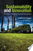 SUSTAINABILITY AND INNOVATION the next global industrial revolution;the next global industrial revolution.