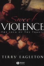 Sweet violence : the idea of the tragic /