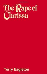 The rape of Clarissa : writing, sexuality, and class struggle in Samuel Richardson /