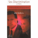 Sex discrimination at work : a practical guide to the law in Ireland /