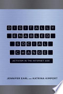 Digitally enabled social change : activism in the Internet age /