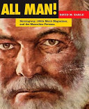 All man! : Hemingway, 1950s men's magazines, and the masculine persona /