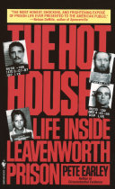 The hot house : life inside Leavenworth Prison /