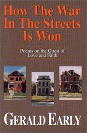 How the war in the streets is won : poems on the quest of love and faith /