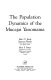 The population dynamics of the Mucajai Yanomama /