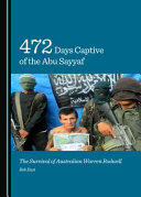 472 days captive of the Abu Sayyaf : the survival of Australian Warren Rodwell /