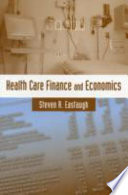 Health care finance and economics /
