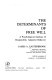 The determinants of free will : a psychological analysis of responsible, adjustive behavior /