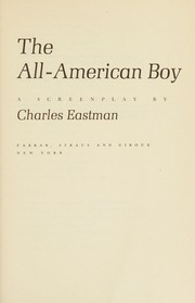 The all-American boy ; a screenplay /