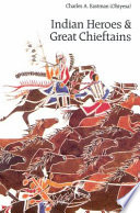 Indian heroes and great chieftains /
