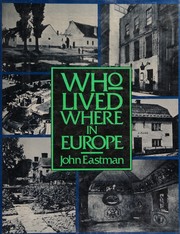 Who lived where in Europe : a biographical guide to homes and museums /