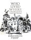 Who lived where : a biographical guide to homes and museums /