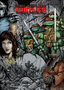 Teenage Mutant Ninja Turtles : the ultimate collection /
