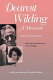 Dearest Wilding : a memoir : with love letters from Theodore Dreiser /
