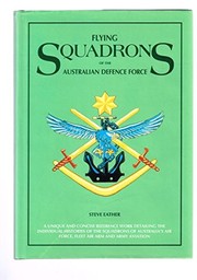 Flying squadrons of the Australian defence force /