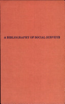 A bibliography of social surveys /