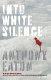 Into white silence /