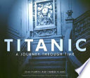 Titanic : a journey through time /