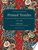Printed textiles : British and American cottons and linens 1700-1850 /