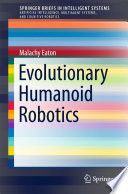 Evolutionary humanoid robotics /