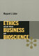 Ethics and the business of bioscience /