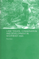 Land tenure, conservation and development in Southeast Asia /
