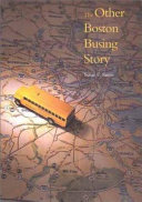 The other Boston busing story : what's won and lost across the boundary line /