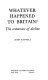 Whatever happened to Britain? : the economics of decline /