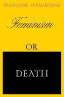 Feminism or death /