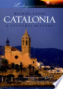 Catalonia : a cultural history /