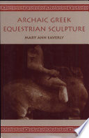 Archaic Greek equestrian sculpture /