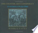 The counter-arts conspiracy : art and industry in the age of Blake /