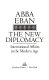 The new diplomacy : international affairs in the modern age /