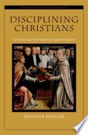 Disciplining Christians : correction and community in Augustine's letters /