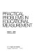 Practical problems in educational measurement /