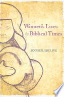 Women's lives in biblical times /