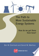 The path to more sustainable energy systems : how do we get there from here? /