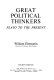 Great political thinkers: Plato to the present.