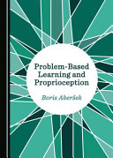 Problem-based learning and proprioception /