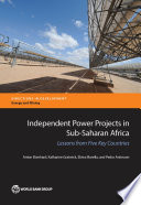 Independent power projects in Sub-Saharan Africa : lessons from five key countries /