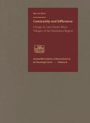 Community and difference : change in late classic Maya villages of the Petexbatun region /