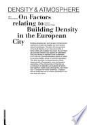 Density & atmosphere : on factors relating to building density in the European city /