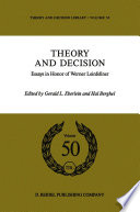 Theory and Decision : Essays in Honor of Werner Leinfellner /