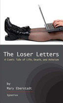 The loser letters : a comic tale of life, death, and atheism /