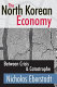 The North Korean economy : between crisis & catastrophe /