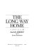 The long way home : a novel /