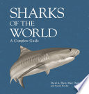 Sharks of the world : a complete guide /
